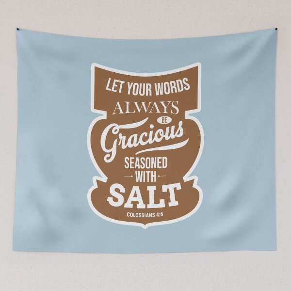 Item preview, Let Your Words Be Gracious – Colossians 4:6 designed and sold by Scipy.
