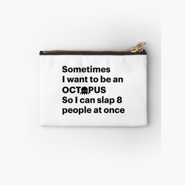 Item preview, Sometimes I want to be an Octopus so I can slap 8 people at once (Black) designed and sold by STUDIO-72.