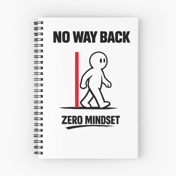 Item preview, Zero Mindset #013 – No Way Back | Point of No Return Design designed and sold by RestartFromZero.