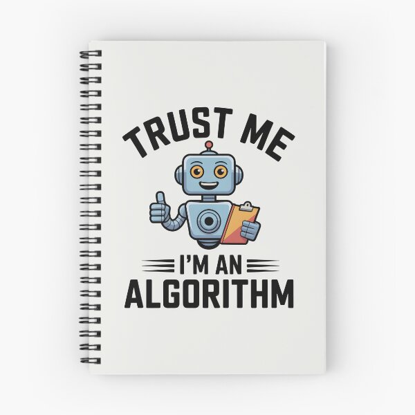Item preview, Trust Me, I’m an Algorithm – Funny AI Robot Humor Design designed and sold by Jollys-ArtShop.