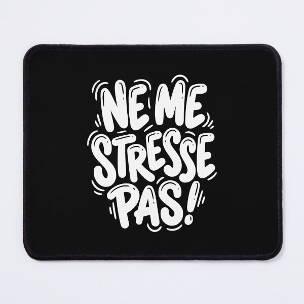 Item preview, Ne Me Stresse Pas French No Stress Saying designed and sold by AntiqueImages.