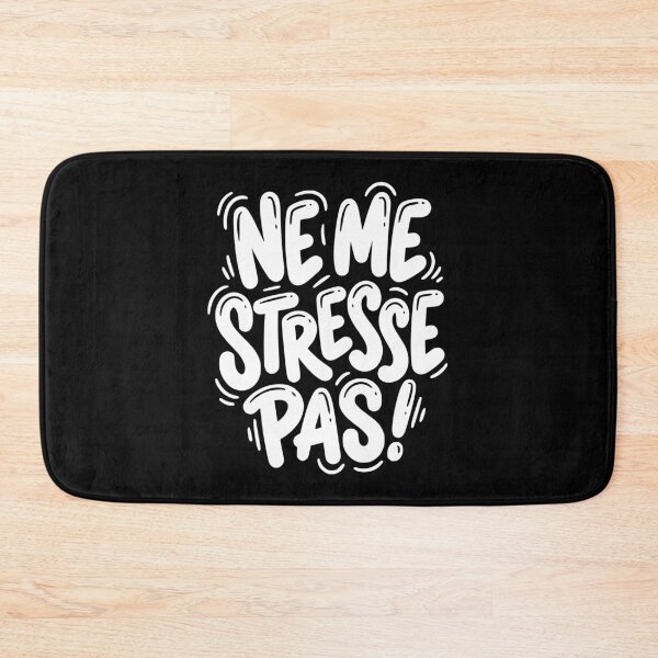 Item preview, Ne Me Stresse Pas French No Stress Saying designed and sold by AntiqueImages.