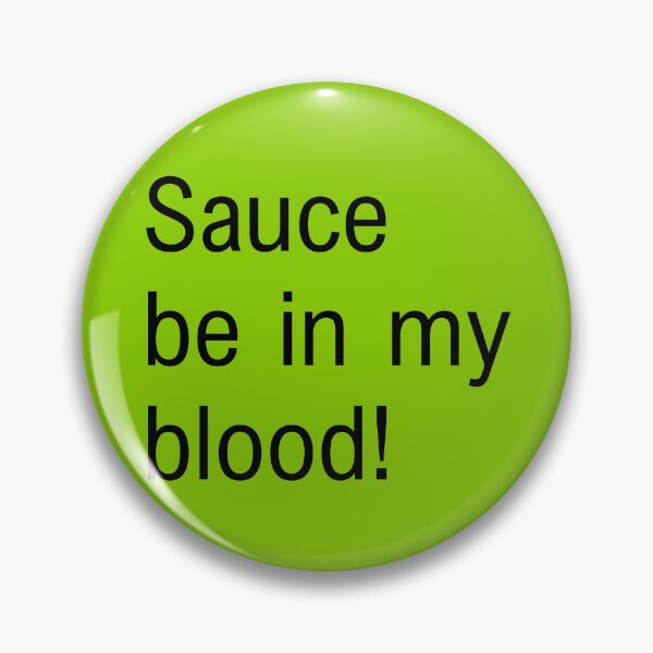 Item preview, LNGSHOT Sauce be in my blood K-pop designed and sold by lydiamoon1.