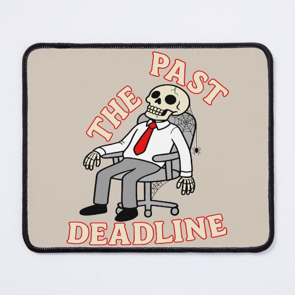 Item preview, Past the Deadline - Late Skeleton designed and sold by Regal Rev.