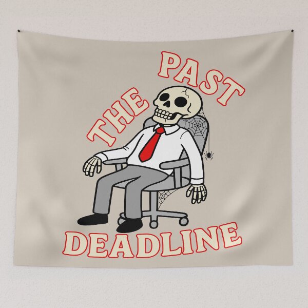 Item preview, Past the Deadline - Late Skeleton designed and sold by Regal Rev.