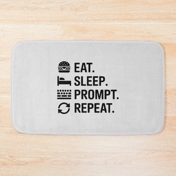 Item preview, Eat. Sleep. Prompt. Repeat. – Funny AI Programmer Humor Design designed and sold by Jollys-ArtShop.