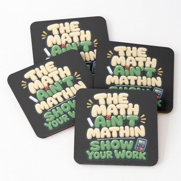 Item preview, The Math Aint Mathin Show Your Work Bold 3D Bubble Typography Funny Teacher Humor Gift for Math Teachers designed and sold by Nightarel.