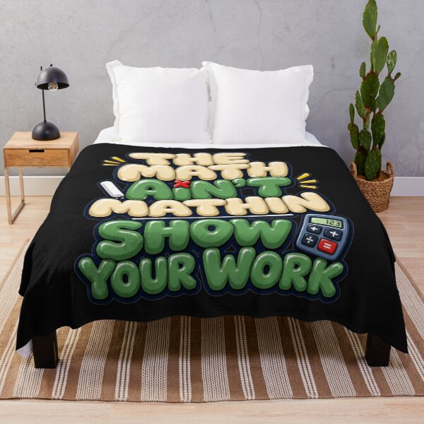 Item preview, The Math Aint Mathin Show Your Work Bold 3D Bubble Typography Funny Teacher Humor Gift for Math Teachers designed and sold by Nightarel.