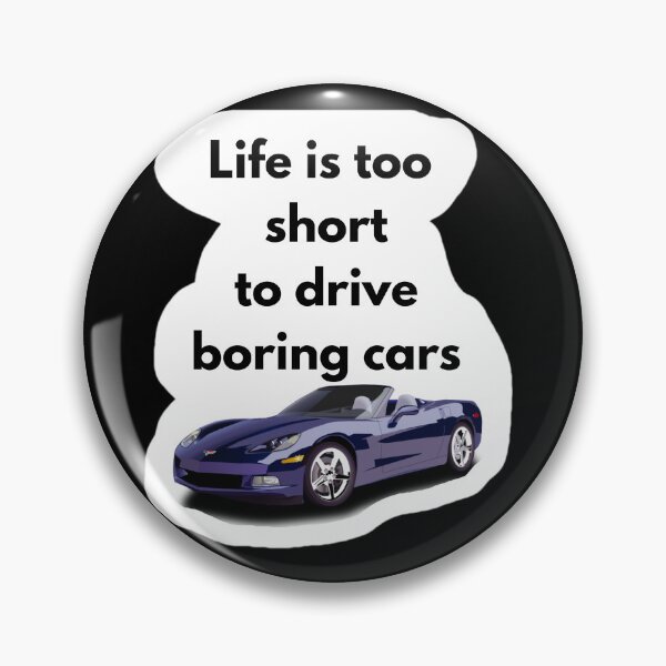 Item preview, Life Is Too Short To Drive Boring Cars Corvette T-Shirt designed and sold by MariaPCMaria.