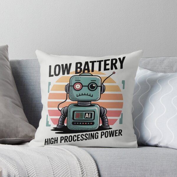 Item preview, Low Battery High Processing Power – Funny AI Robot Humor Design designed and sold by Jollys-ArtShop.