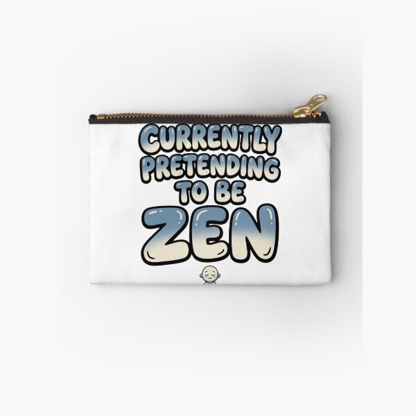 Item preview, Currently Pretending To Be Zen Funny Quote designed and sold by StickVerse by Owais.