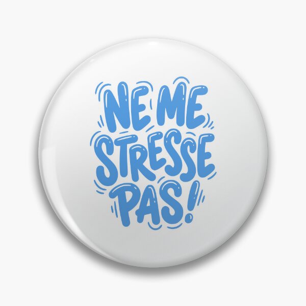 Item preview, Ne Me Stresse Pas French Funny Graffiti Style designed and sold by AntiqueImages.