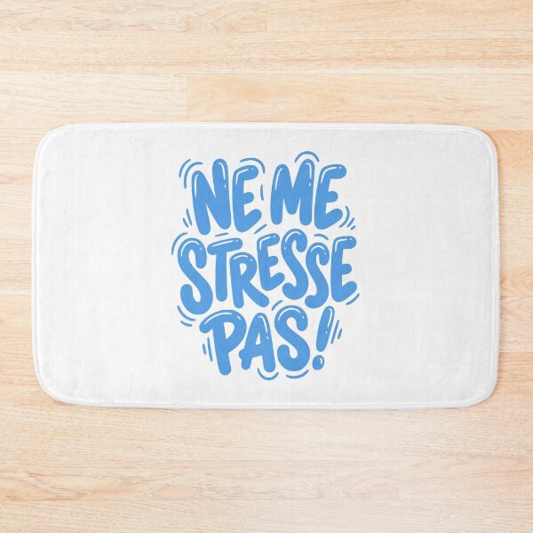 Item preview, Ne Me Stresse Pas French Funny Graffiti Style designed and sold by AntiqueImages.