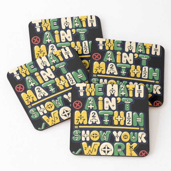 Item preview, The Math Aint Mathin Show Your Work Colorful Grade School Typography Funny Teacher Humor Gift for Math Teachers designed and sold by Nightarel.