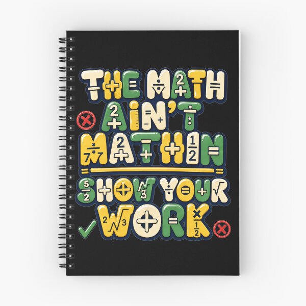Item preview, The Math Aint Mathin Show Your Work Colorful Grade School Typography Funny Teacher Humor Gift for Math Teachers designed and sold by Nightarel.