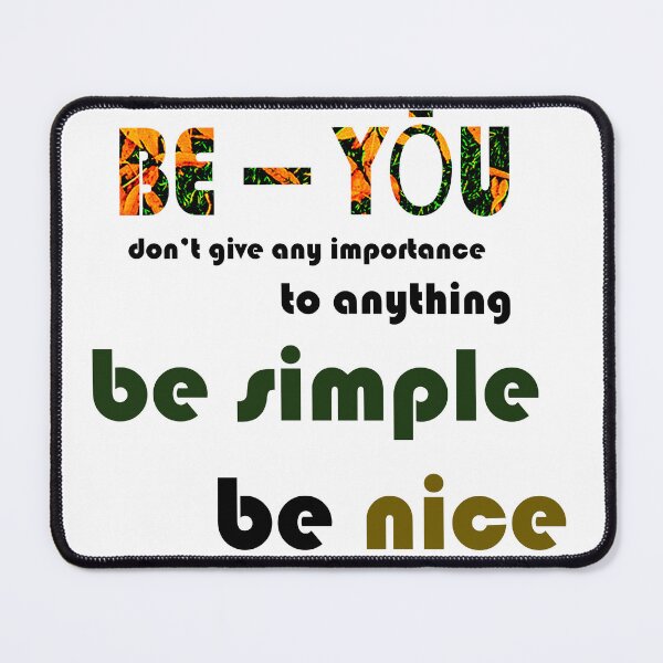 Item preview, Be You Simple & Nice – Positive Self Expression Minimalist Quote designed and sold by say_li03.