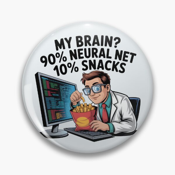 Item preview, My Brain? 90% Neural Net 10% Snacks – Funny AI Humor Design designed and sold by Jollys-ArtShop.