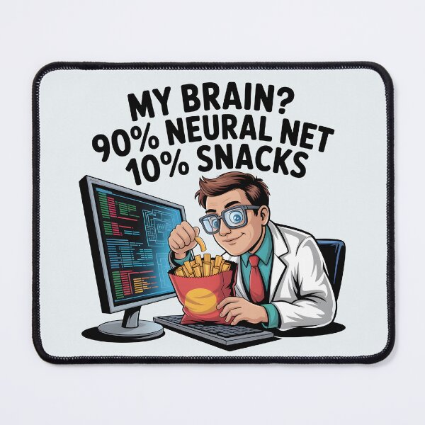 Item preview, My Brain? 90% Neural Net 10% Snacks – Funny AI Humor Design designed and sold by Jollys-ArtShop.