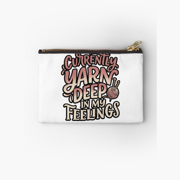 Item preview, Currently Yarn Deep In My Feelings Funny Quote designed and sold by StickVerse by Owais.