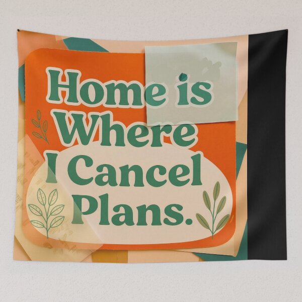 Item preview, Home is where I Cancel Plans #1 designed and sold by Helios Be. Lavsh.