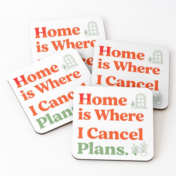 Item preview, Home is where I Cancel Plans #3 designed and sold by Helios Be. Lavsh.