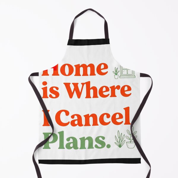 Item preview, Home is where I Cancel Plans #3 designed and sold by Helios Be. Lavsh.