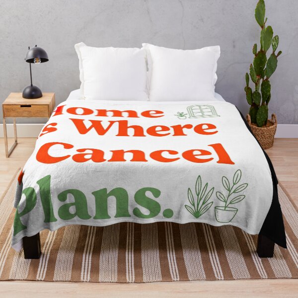 Item preview, Home is where I Cancel Plans #3 designed and sold by Helios Be. Lavsh.