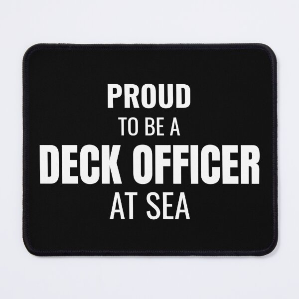 Item preview, Proud to be a Deck Officer at Sea (White) designed and sold by ShipCrewNation.