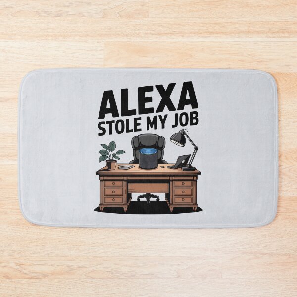 Item preview, Alexa Stole My Job – Funny AI Workplace Humor Design designed and sold by Jollys-ArtShop.