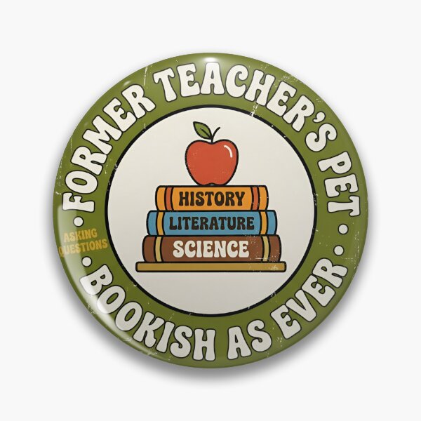 Item preview, Former Teacher's Pet Bookish Vintage Badge designed and sold by DuckOddity.