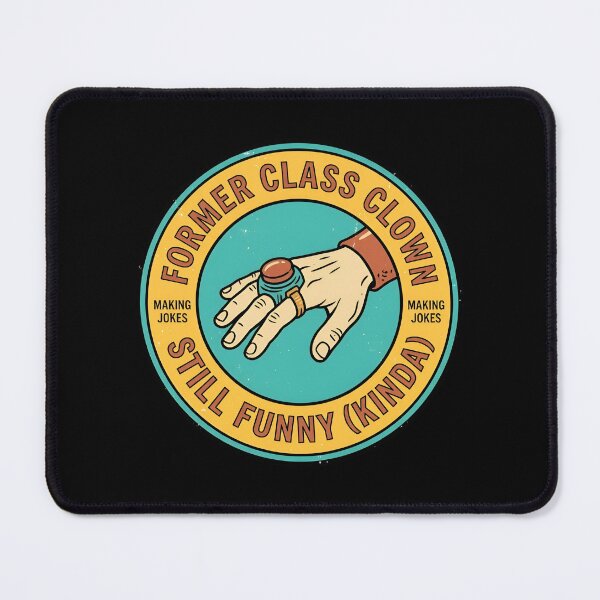 Item preview, Former Class Clown Still Funny Vintage Badge designed and sold by DuckOddity.