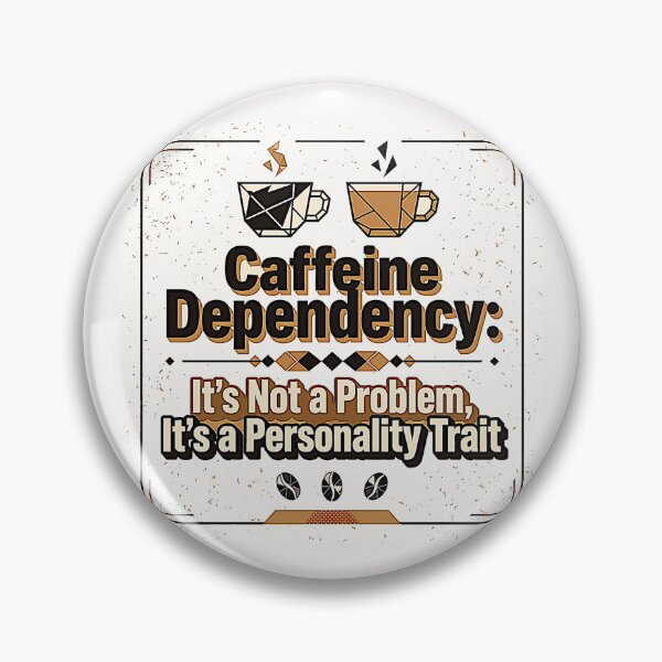 Item preview, Caffeine Dependency designed and sold by Helios Be. Lavsh.