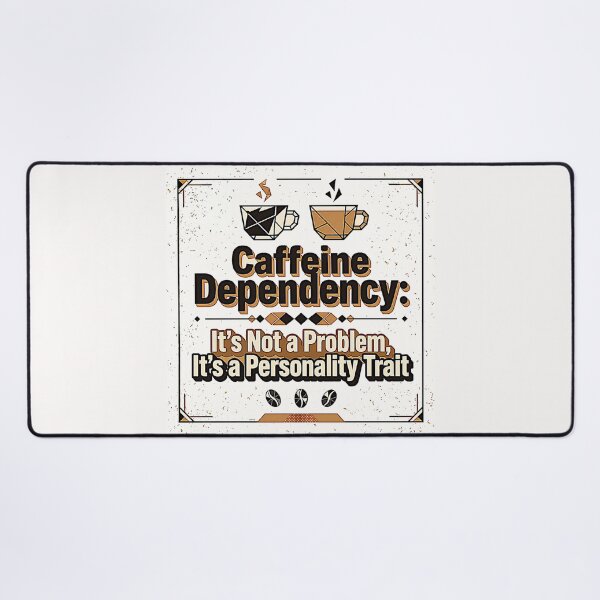 Item preview, Caffeine Dependency designed and sold by Helios Be. Lavsh.
