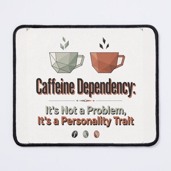 Item preview, Caffeine Dependency #1 designed and sold by Helios Be. Lavsh.