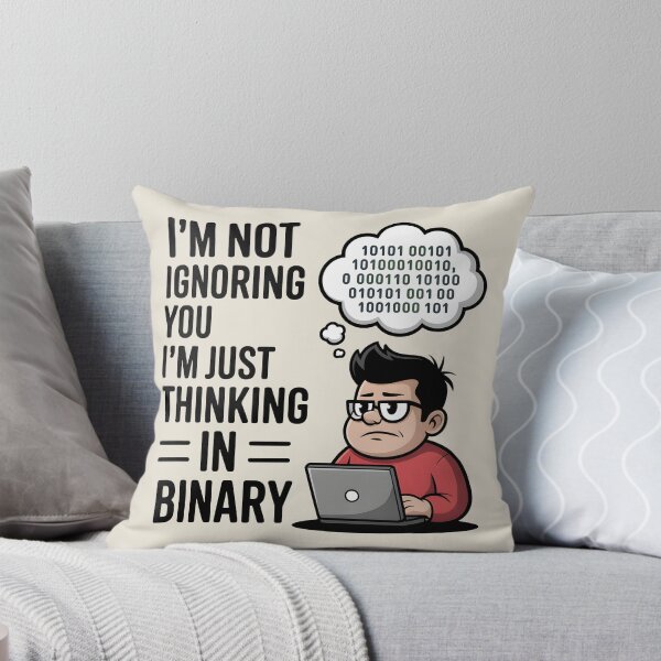 Item preview, I’m Not Ignoring You, I’m Just Thinking in Binary – Funny Tech Humor designed and sold by Jollys-ArtShop.