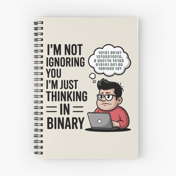 Item preview, I’m Not Ignoring You, I’m Just Thinking in Binary – Funny Tech Humor designed and sold by Jollys-ArtShop.