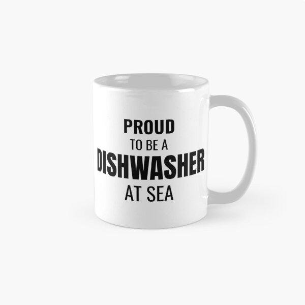 Item preview, Proud to be a Dishwasher at Sea (Black) designed and sold by ShipCrewNation.
