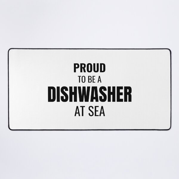 Item preview, Proud to be a Dishwasher at Sea (Black) designed and sold by ShipCrewNation.