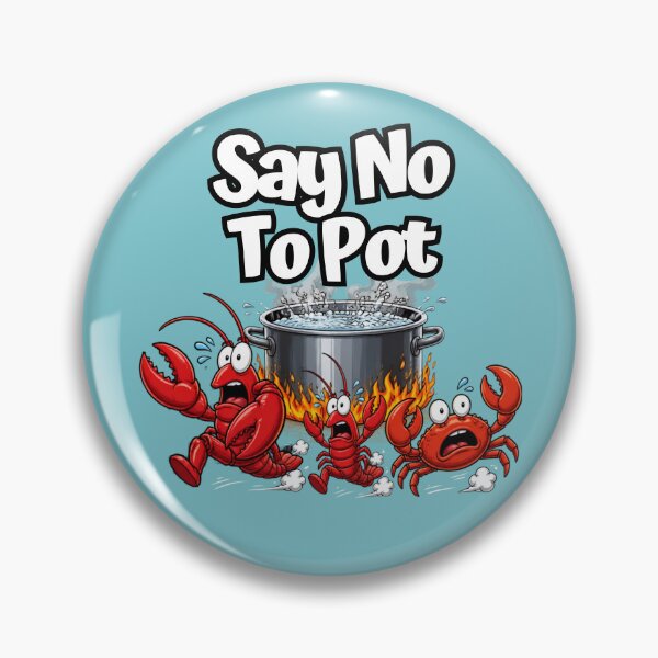 Item preview, Say No To Pot designed and sold by Reverielook.