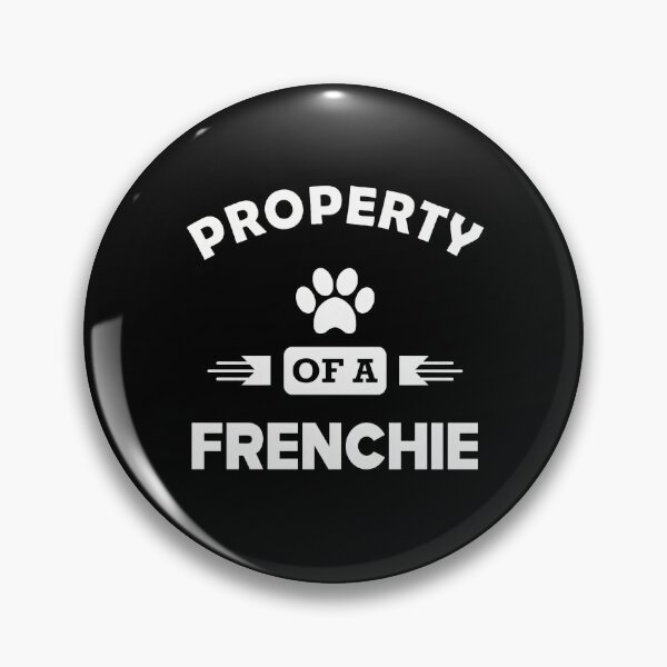 Item preview, Property Of A Frenchie Dog Lover Gift designed and sold by GiaoCalonas.