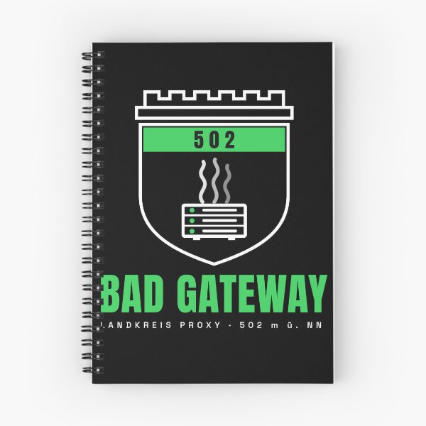 Item preview, 502 Bad Gateway - even the best proxy is powerless against this! designed and sold by gamechanger2021.