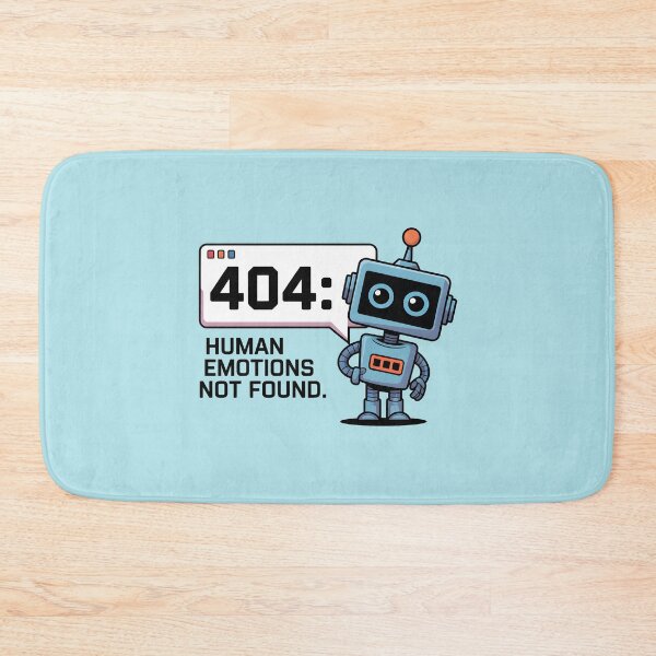 Item preview, 404: Human Emotions Not Found – Funny AI Robot Humor Design designed and sold by Jollys-ArtShop.