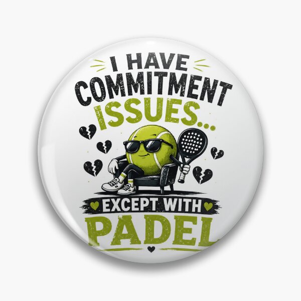 Item preview, Commitment issues | Funny Padel Shirt | Padel Products designed and sold by Rikas-art.