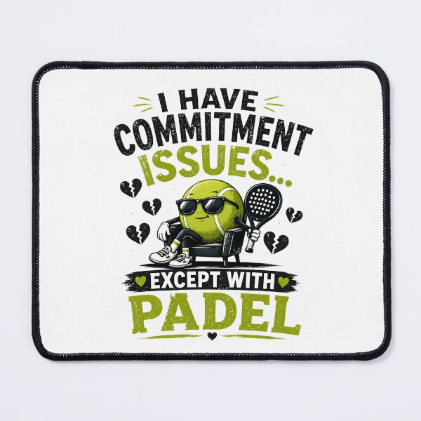 Item preview, Commitment issues | Funny Padel Shirt | Padel Products designed and sold by Rikas-art.