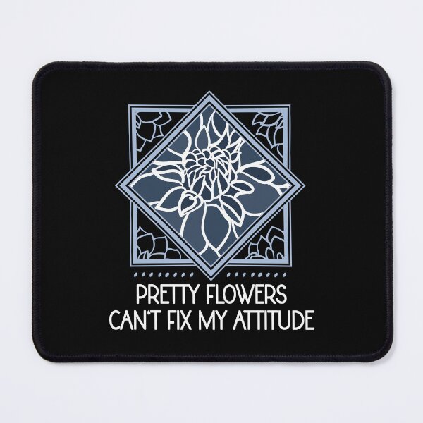 Item preview, Pretty Flowers Can't Fix My Attitude - Sassy Floral Geometric Frame designed and sold by the-Z3nith.