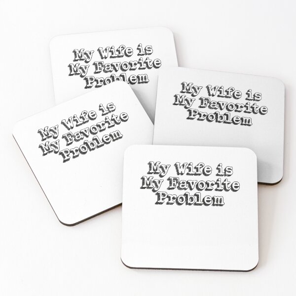 Item preview, My Wife is My Favorite Problem designed and sold by stiellarose.