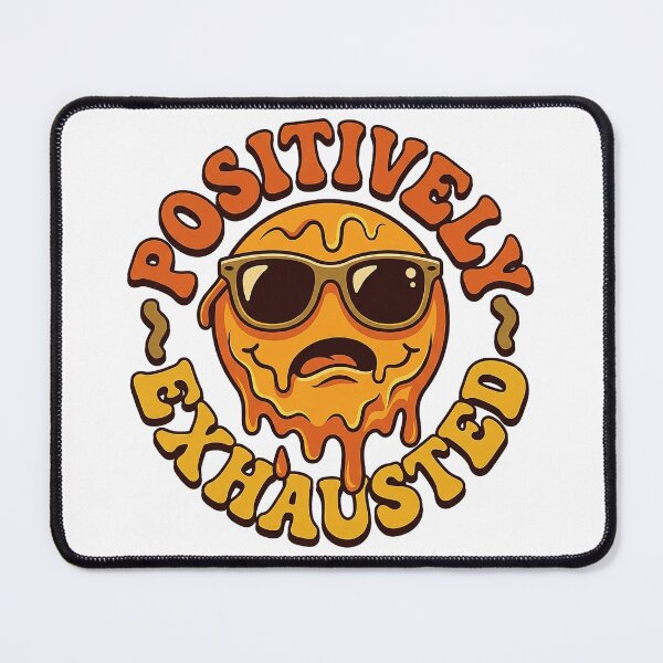 Item preview, Positively Exhausted | Funny Retro Burnout Melting Face designed and sold by EmrYldrn.
