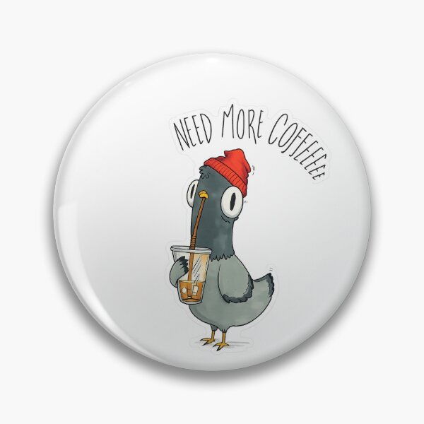 Item preview, Need More Coffee Pigeon  designed and sold by InnovativeJess.