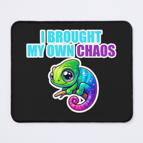 Item preview, I Brought My Own Chaos Cute Chameleon Funny Quote designed and sold by Joshbrowny.
