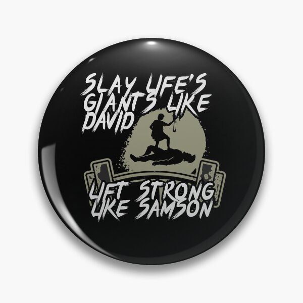 Item preview, Slay Life's Giants Like David - Lift Strong Like Samson designed and sold by Bezuiden.